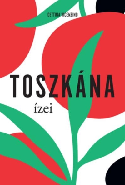 Toszkána ízei