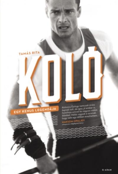 Koló - Egy kenus legendája