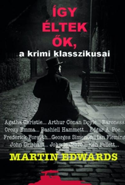 Így éltek ők, a krimi klasszikusai