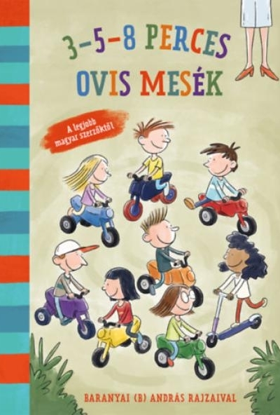 3-5-8 perces ovis mesék - A legjobb magyar szerzőktől