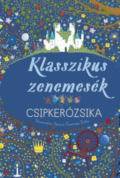 Klasszikus zenemesék: Csipkerózsika