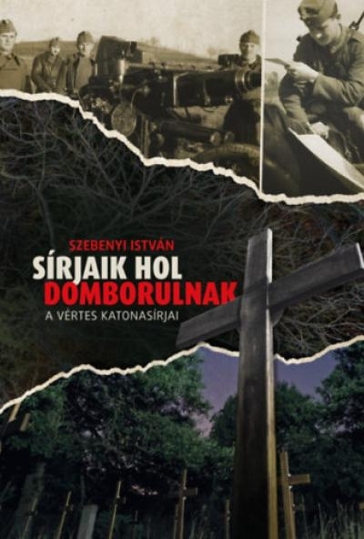 Sírjaik hol domborulnak