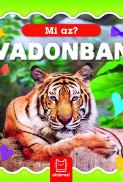 Mi az? - Vadonban
