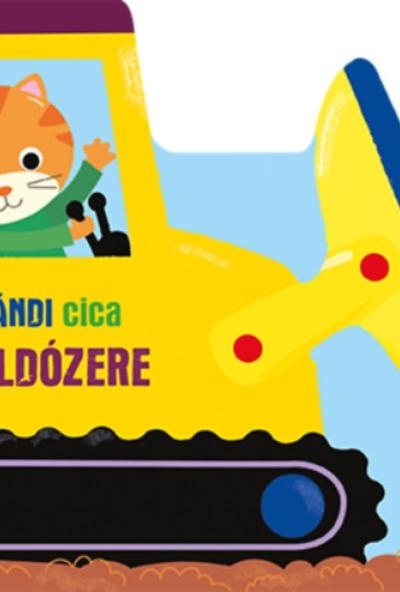 Nándi cica buldózere