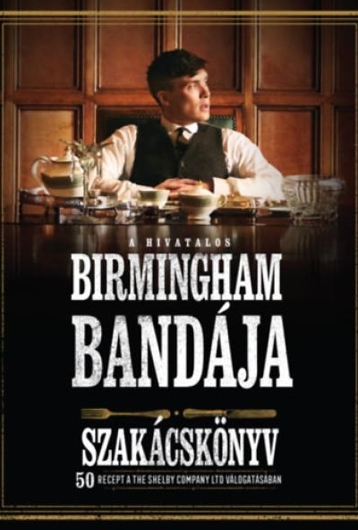 A hivatalos Birmingham bandája szakácskönyv