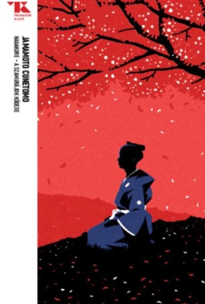 Hagakure - A szamurájok kódexe