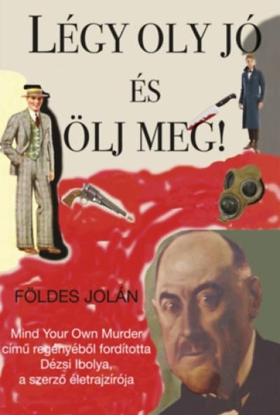 Légy oly jó és ölj meg!