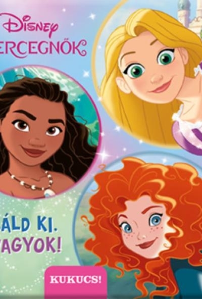 Találd ki, ki vagyok! - Disney Hercegnők