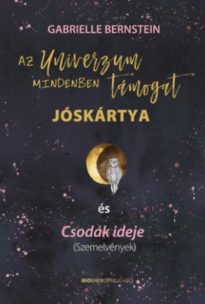 Az Univerzum mindenben támogat