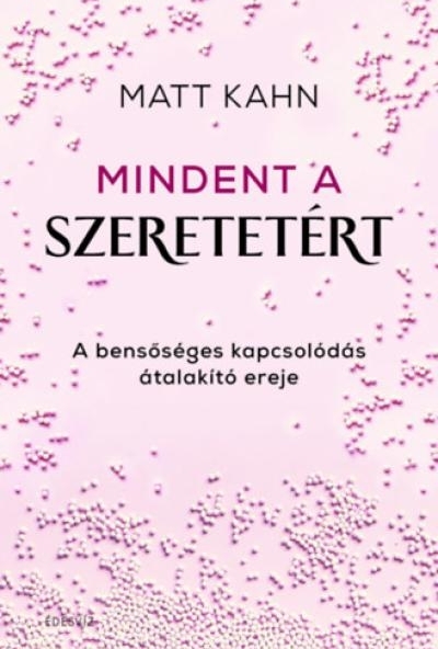 Mindent a szeretetért