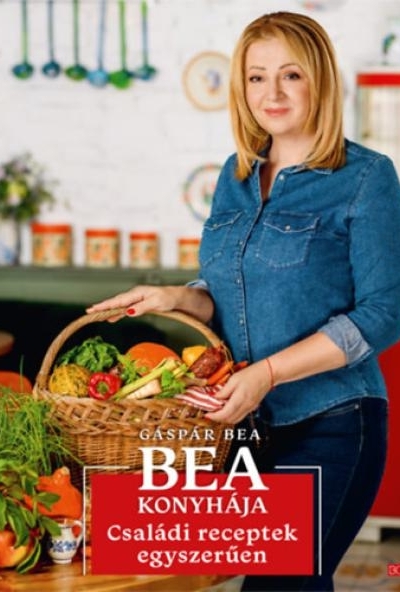 Bea konyhája - Családi receptek egyszerűen