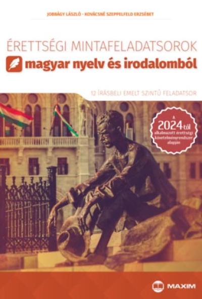 Érettségi mintafeladatsorok magyar nyelv és irodalomból - emelt szint