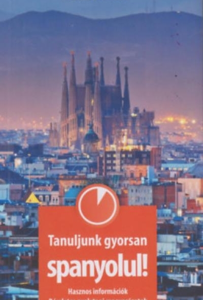 Tanuljunk gyorsan spanyolul! - Letölthető hanganyaggal