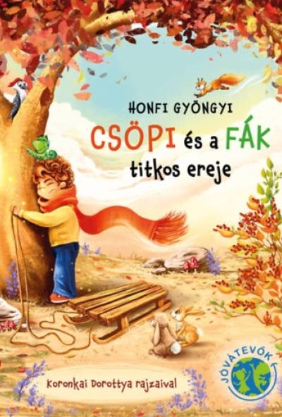 Csöpi és a fák titkos ereje