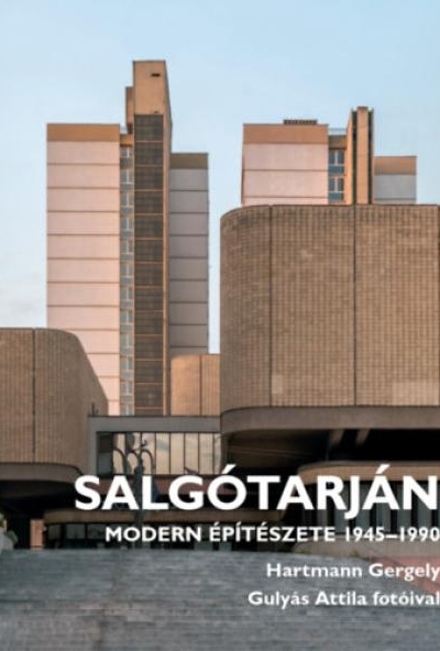Salgótarján modern építészete 1945-1990
