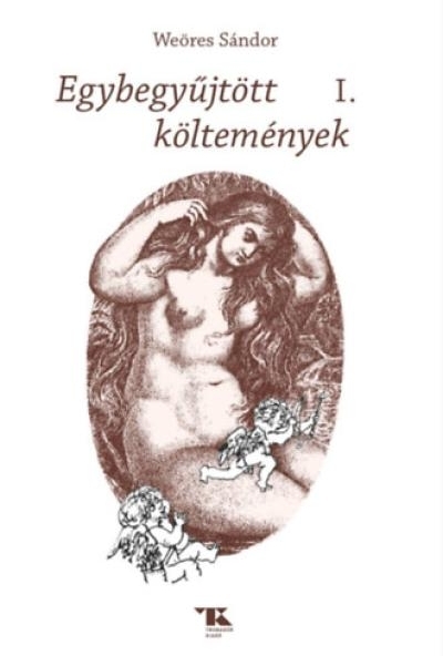 Egybegyűjtött költemények I.