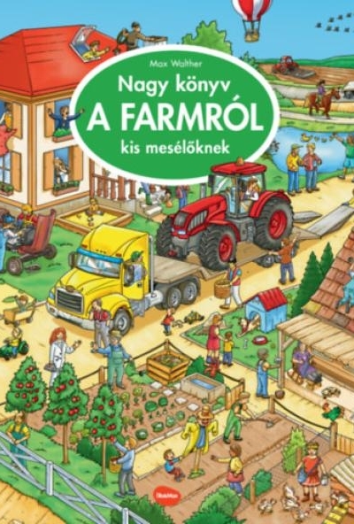 Nagy könyv a farmról kis mesélőknek