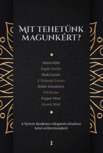 Mit tehetünk magunkért?