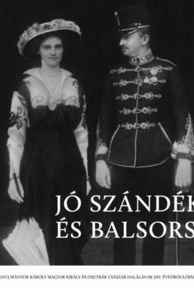 Jó szándék és balsors