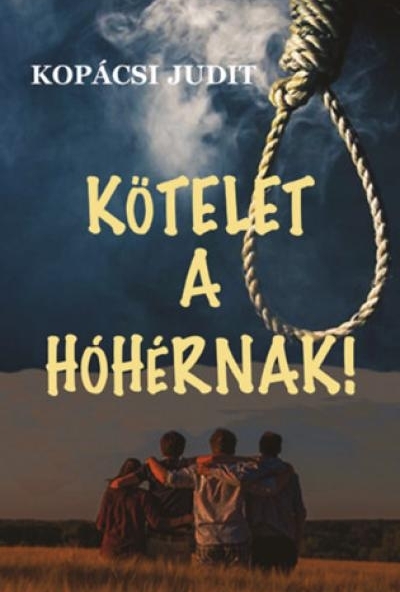 Kötelet a hóhérnak
