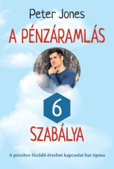 A pénzáramlás 6 szabálya