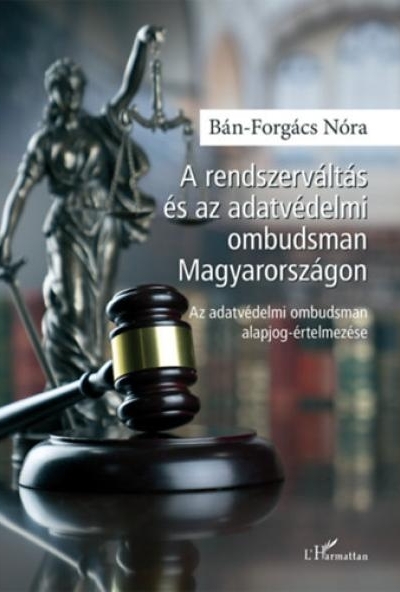 A rendszerváltás és az adatvédelmi ombudsman Magyarországon