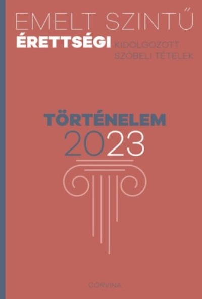 Emelt szintű érettségi - történelem - 2023