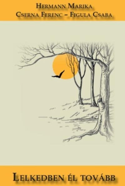 Lelkedben él tovább