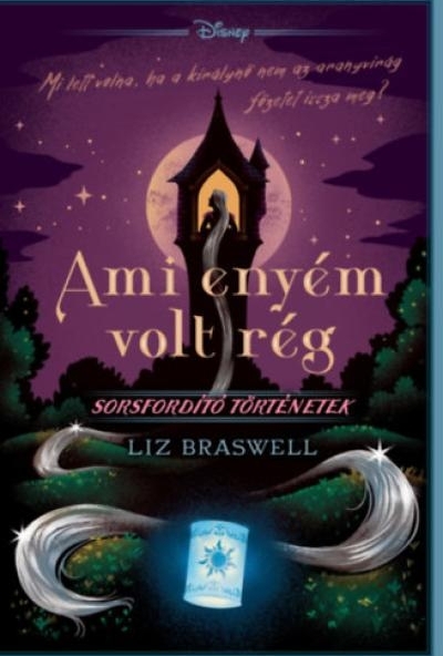 Disney - Ami enyém volt rég