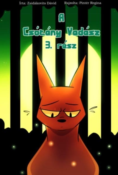 A Csótány Vadász III. rész