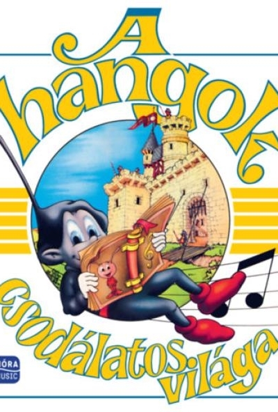 A hangok csodálatos világa