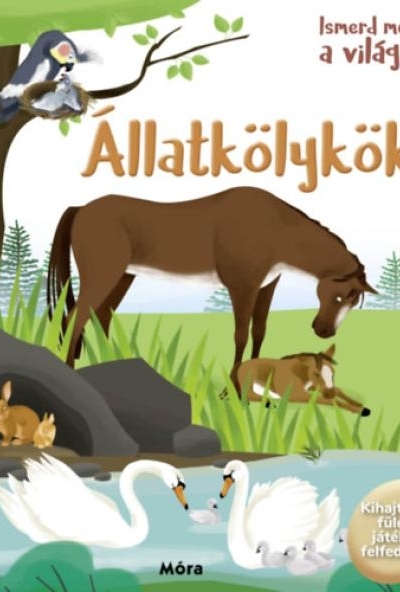 Ismerd meg a világot! - Állatkölykök