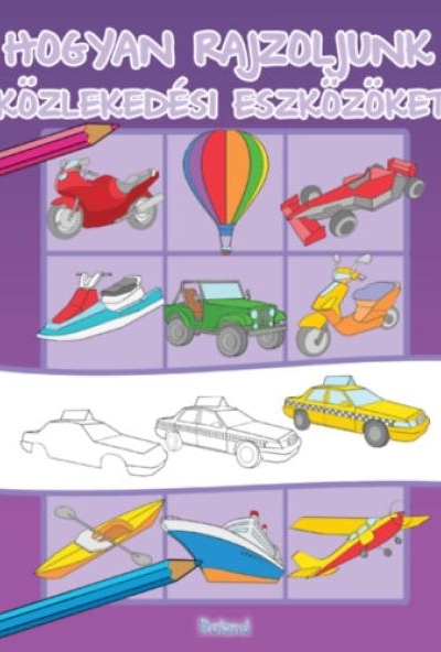 Hogyan rajzoljunk közlekedési eszközöket