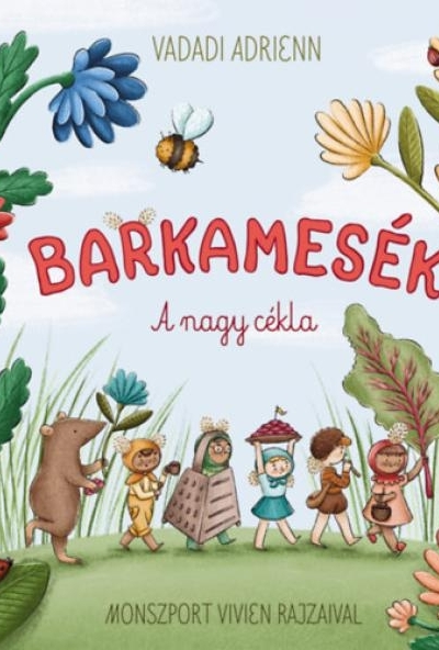 Barkamesék - A nagy cékla