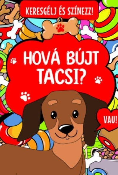 Keresgélj és színezz! - Hová bújt Tacsi?