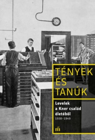 Levelek a Kner család életéből 1938-1949