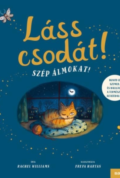 Láss csodát! Szép álmokat!