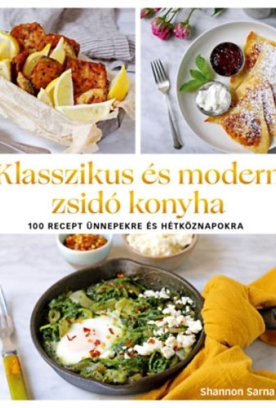 Klasszikus és modern zsidó konyha