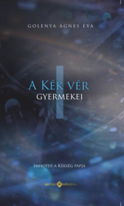 A Kék Vér Gyermekei I. - Imhotep, a kékség papja