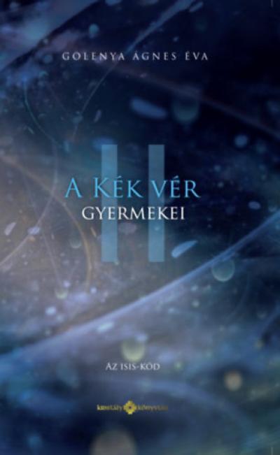A Kék Vér Gyermekei II. - Az Isis-kód