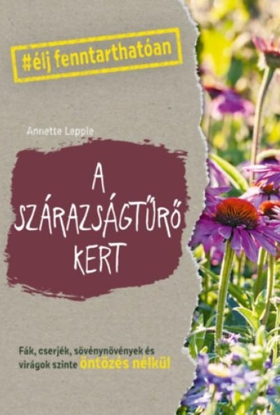 A szárazságtűrő kert