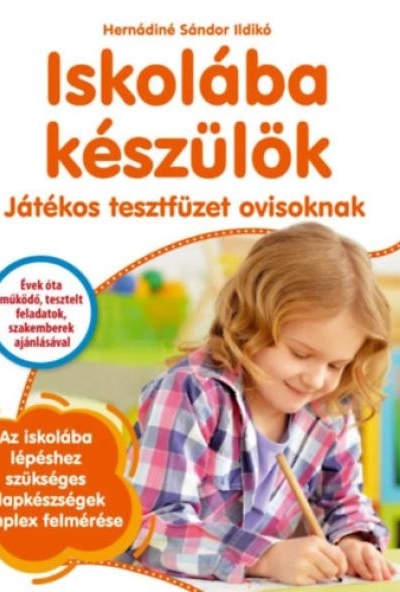 Iskolába készülök - Játékos tesztfüzet ovisoknak