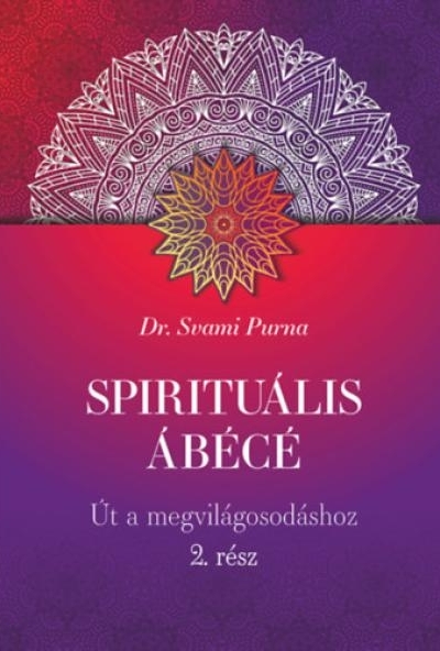 Spirituális ÁBÉCÉ - 2. rész