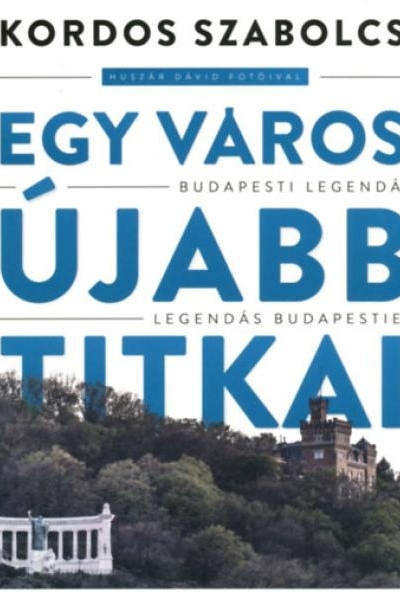 Egy város újabb titkai