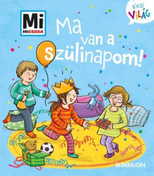 Ma van a szülinapom!