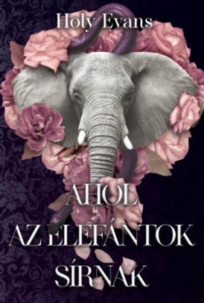 Ahol az elefántok sírnak