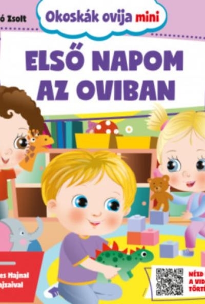 Okoskák ovija mini - Első napom az oviban