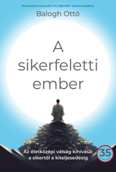 A sikerfeletti ember