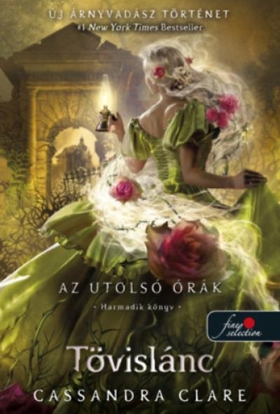 Tövislánc - Az utolsó órák 3. - puha kötés