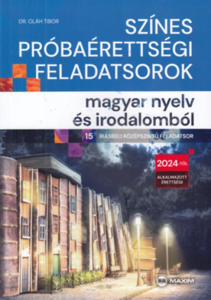 Színes próbaérettségi feladatsorok magyar nyelv és irodalomból